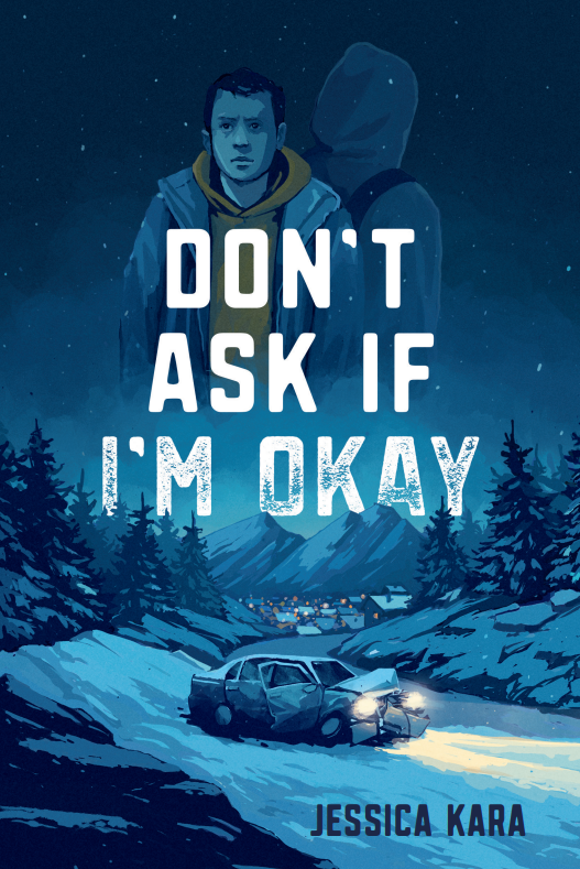 DON'T ASK IF I'M OKAY cover; a wrecked car is prominent on a snowy night, with two teen boys - one facing forward, the other facing away and fading - above the title text.
